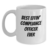 Compliance Officer Gifts, Funny Quote, White Coffee Mug, Best Effin' Ever, Gifts from Friends, Graduation Unique Gifts for Compliance Officer, 11oz or 15oz Capacity - Main